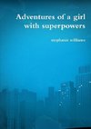 Adventures of a girl with superpowers