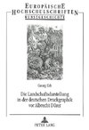 Die Landschaftsdarstellung in der deutschen Druckgraphik vor Albrecht Dürer