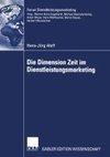 Die Dimension Zeit im Dienstleistungsmarketing