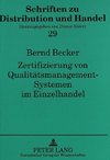 Zertifizierung von Qualitätsmanagement-Systemen im Einzelhandel