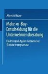 Make-or-Buy-Entscheidung für die Unternehmensberatung