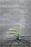 Menschheit im Umbruch. Perspektive durch Intuition