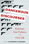 Dangerous Discourses