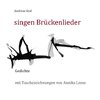 singen Brückenlieder