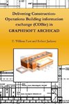 Delivering Construction-Operations Building information exchange (COBie) in GRAPHISOFT ARCHICAD