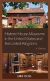 Historic House Museums in the United States and the United Kingdom