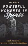 Powerful Moments in Sports