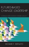 Futures Based Change Leadership