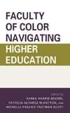 Faculty of Color Navigating Higher Education