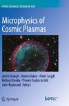 Microphysics of Cosmic Plasmas