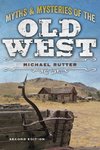 Myths & Mysteries of the Old West