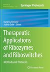 Therapeutic Applications of Ribozymes and Riboswitches