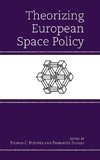 Theorizing European Space Policy