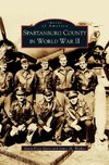 Spartanburg County in World War II (Collectors Ed/ /Eng-Fr-Sp-Sub)