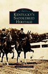 Kentucky's Saddlebred Heritage