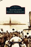 Ellis Island's Famous Immigrants