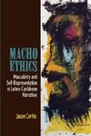 Macho Ethics