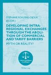 Developing Intra-regional Exchanges through the Abolition of Commercial and Tariff Barriers / L'abolition des barrières commerciales et tarifaires dans la région de l'Océan indien