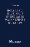 Holy Land Pilgrimage in the Later Roman Empire