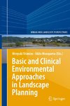 Basic and Clinical Environmental Approaches in Landscape Planning