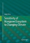 Sensitivity of Mangrove Ecosystem to Changing Climate