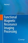 Functional Magnetic Resonance Imaging Processing