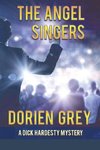 The Angel Singers (A Dick Hardesty Mystery, #12)