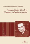 François-Xavier Ortoli et l'Europe : réflexion et action