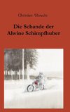 Die Schande der Alwine Schimpfhuber