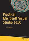 Practical Microsoft Visual Studio 2015