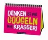 Denken ist wie googeln nur krasser