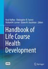 Handbook of Life Course Health Development