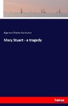 Mary Stuart - a tragedy