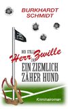 Der stille Herr Zwille und ein ziemlich zäher Hund