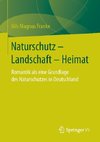 Naturschutz - Landschaft - Heimat