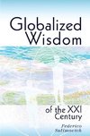 Globalized wisdom of the XXI century