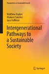 Intergenerational Pathways to a Sustainable Society