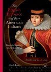 The English Embrace of the American Indians