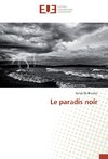 Le paradis noir