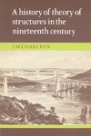 A History of the Theory of Structures in the Nineteenth Century