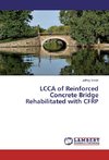 LCCA of Reinforced Concrete Bridge Rehabilitated with CFRP