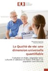 La Qualité de vie: une dimension universelle quantifiable