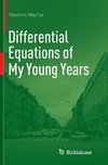 Differential Equations of My Young Years