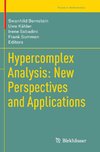 Hypercomplex Analysis: New Perspectives and Applications