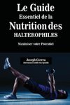 Le Guide Essentiel De La Nutrition Des Halterophiles