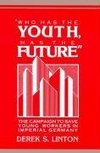 'Who Has the Youth, Has the Future'