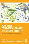 Addiction, Behavioral Change and Social Identity