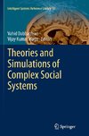 Theories and Simulations of Complex Social Systems