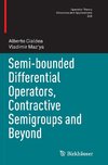 Semi-bounded Differential Operators, Contractive Semigroups and Beyond