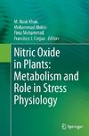 Nitric Oxide in Plants: Metabolism and Role in Stress Physiology